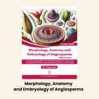 Morphology, Anatomy and Embryology of Angiosperms as Per FYUGP NEP
