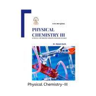 Physical Chemistry - III
